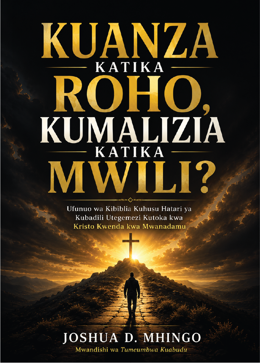KUANZA KATIKA ROHO,  KUMALIZIA KATIKA MWILI?