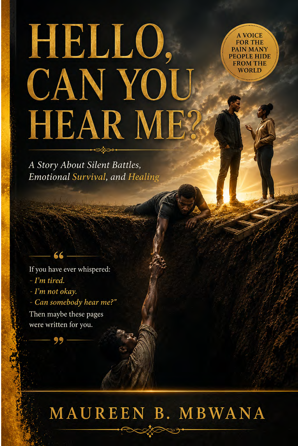 HELLO,   CAN YOU  HEAR ME?  A Story About Silent Battles, Emotional Survival, and Healing